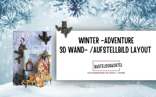 3D Wand- /Aufstellbild Layout - Winter adventure