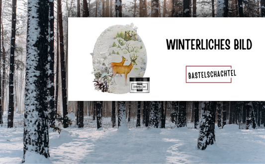 winterliches Bild - Bastelschachtel